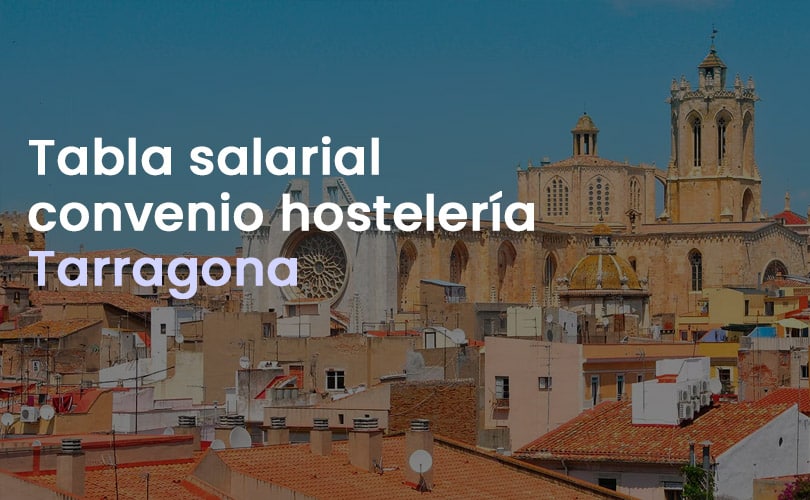 Tabla salarial convenio hostelería Tarragona